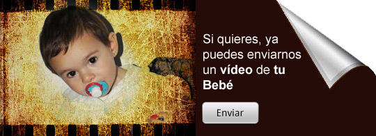 Si quieres, puedes enviarnos un vídeo de tu bebé.